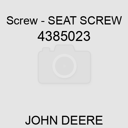 Screw - SEAT, SCREW 4385023