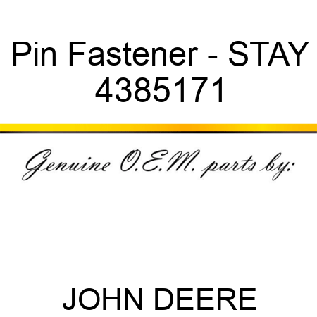 Pin Fastener - STAY 4385171