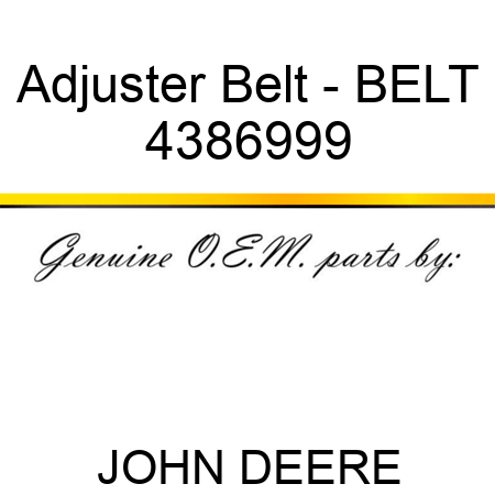 Adjuster Belt - BELT 4386999