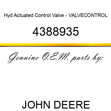 Hyd Actuated Control Valve - VALVE,CONTROL 4388935