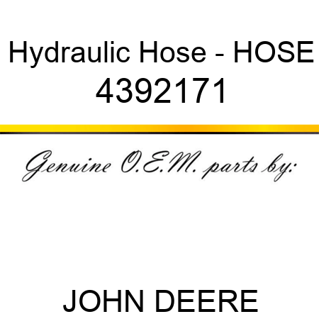Hydraulic Hose - HOSE 4392171