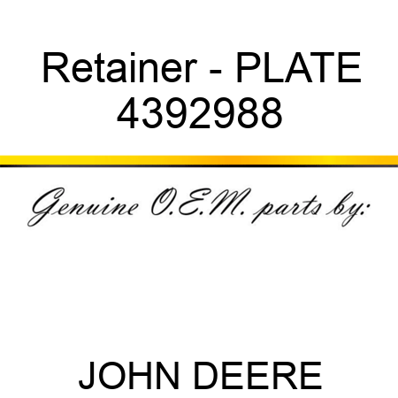 Retainer - PLATE 4392988
