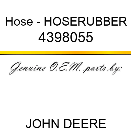 Hose - HOSE,RUBBER 4398055