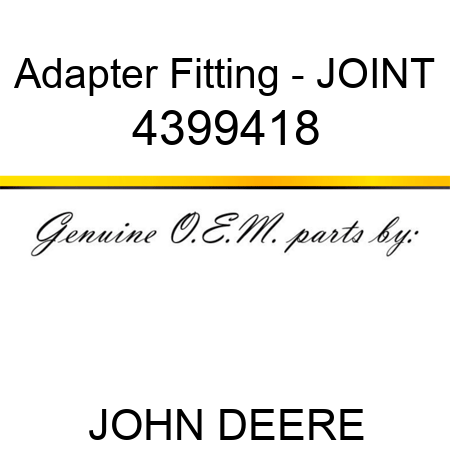 Adapter Fitting - JOINT 4399418