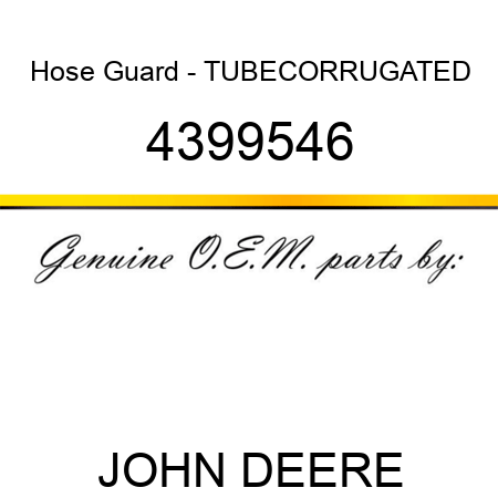 Hose Guard - TUBE,CORRUGATED 4399546