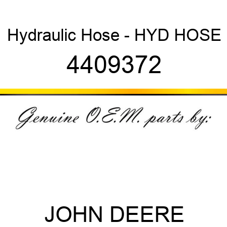 Hydraulic Hose - HYD HOSE 4409372