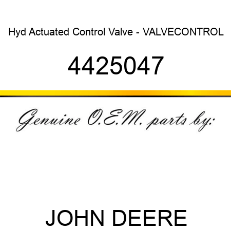 Hyd Actuated Control Valve - VALVE,CONTROL 4425047