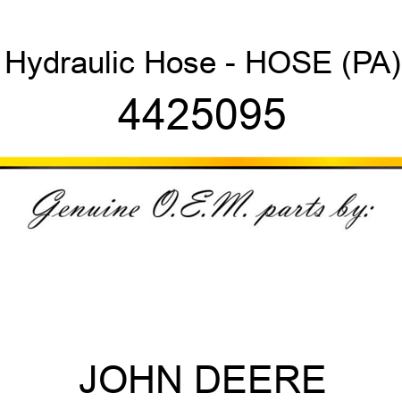 Hydraulic Hose - HOSE (PA) 4425095