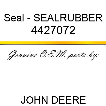 Seal - SEAL,RUBBER 4427072