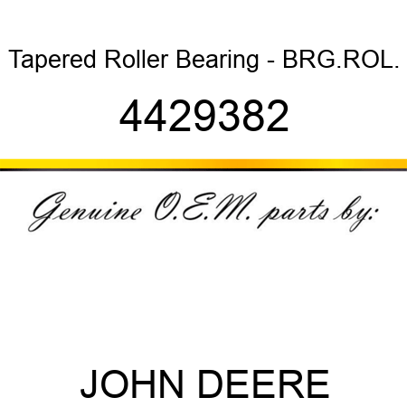 Tapered Roller Bearing - BRG.,ROL. 4429382