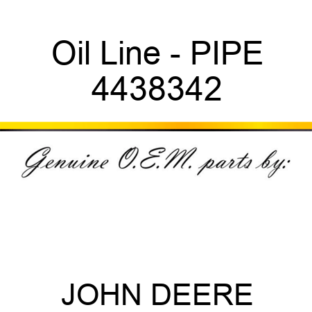 Oil Line - PIPE 4438342