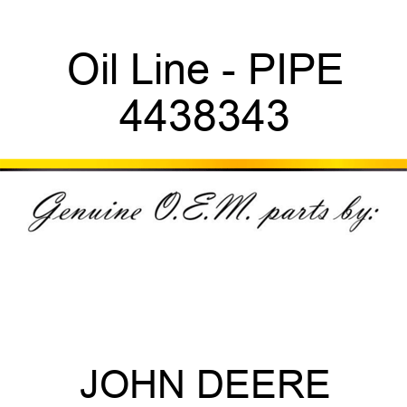 Oil Line - PIPE 4438343