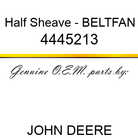 Half Sheave - BELT,FAN 4445213