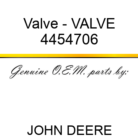 Valve - VALVE 4454706
