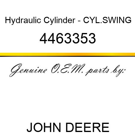Hydraulic Cylinder - CYL.,SWING 4463353