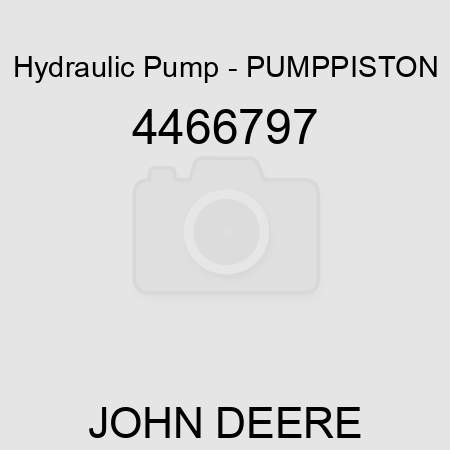 Hydraulic Pump - PUMP,PISTON 4466797