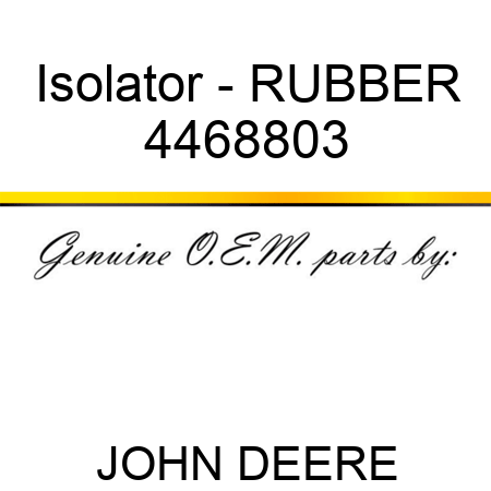 Isolator - RUBBER 4468803
