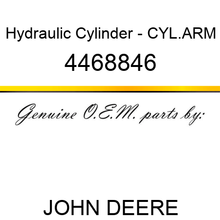 Hydraulic Cylinder - CYL.,ARM 4468846