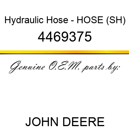 Hydraulic Hose - HOSE (SH) 4469375