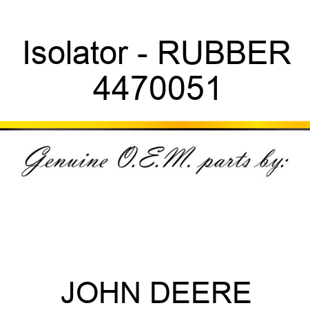 Isolator - RUBBER 4470051