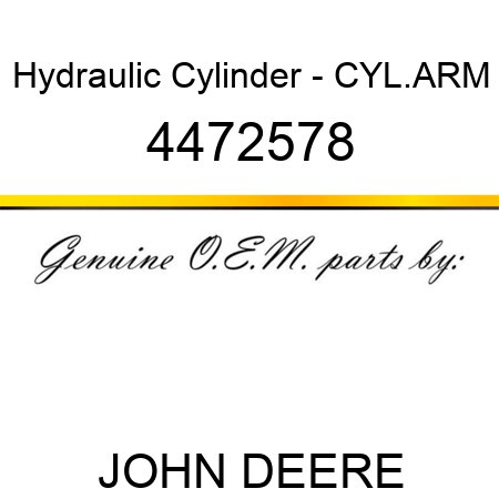 Hydraulic Cylinder - CYL.,ARM 4472578
