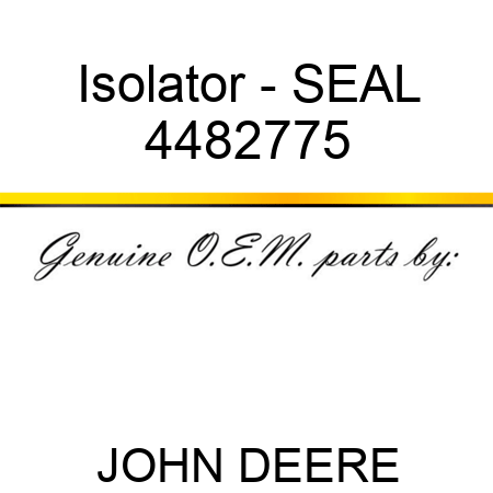 Isolator - SEAL 4482775