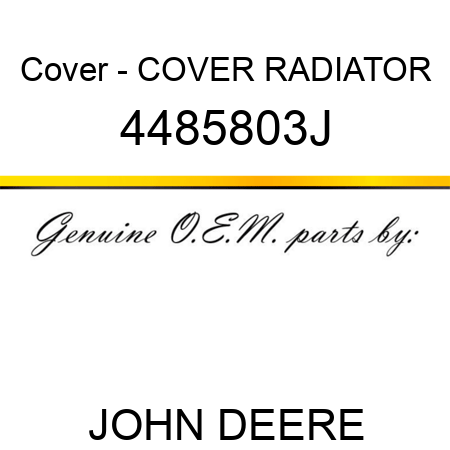 Cover - COVER, RADIATOR 4485803J