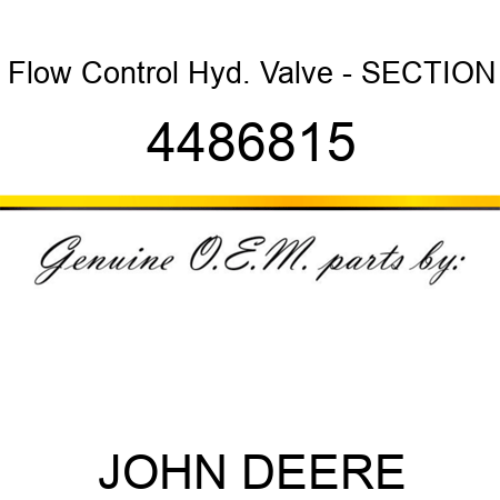Flow Control Hyd. Valve - SECTION 4486815