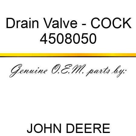 Drain Valve - COCK 4508050