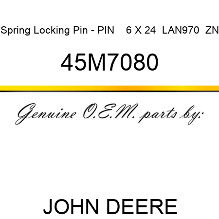 Spring Locking Pin - PIN  ,  6 X 24  LAN970  ZN 45M7080