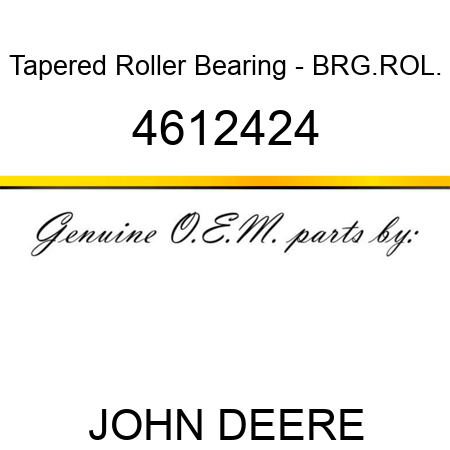 Tapered Roller Bearing - BRG.ROL. 4612424