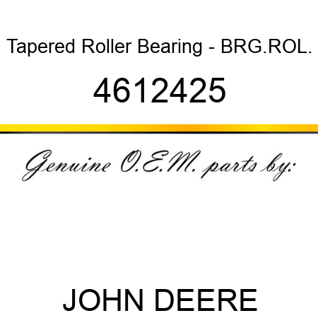 Tapered Roller Bearing - BRG.ROL. 4612425