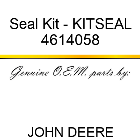 Seal Kit - KITSEAL 4614058