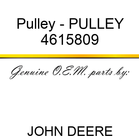 Pulley - PULLEY 4615809