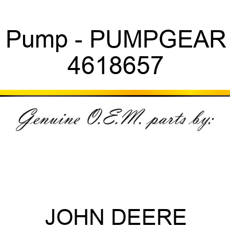 Pump - PUMP,GEAR 4618657