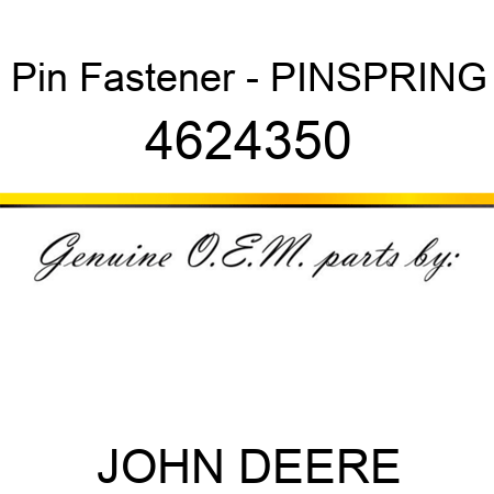 Pin Fastener - PINSPRING 4624350