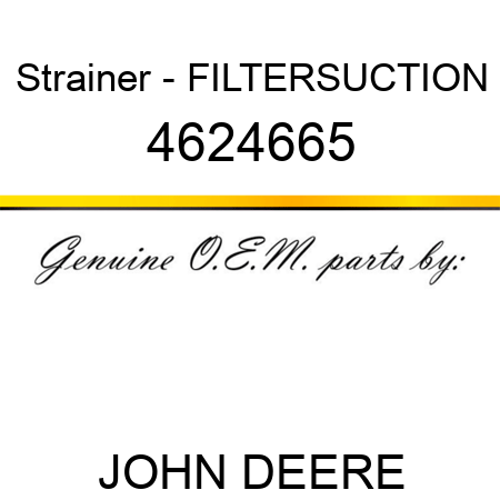 Strainer - FILTERSUCTION 4624665