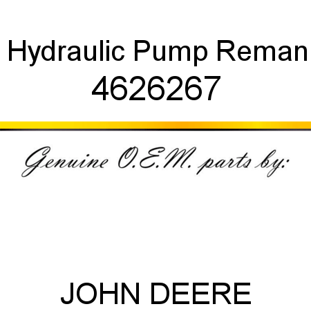 Hydraulic Pump Reman 4626267