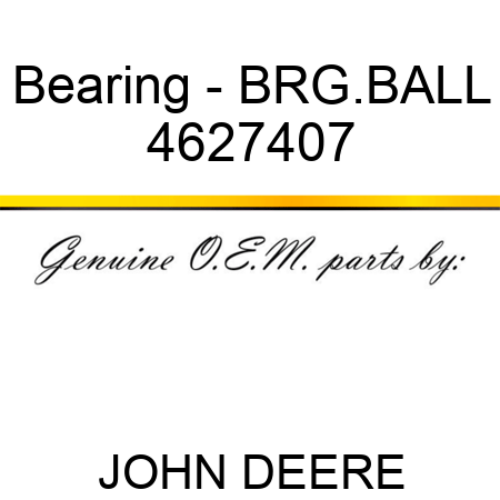 Bearing - BRG.BALL 4627407
