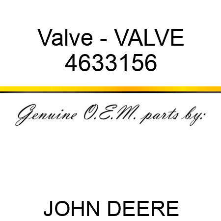 Valve - VALVE 4633156