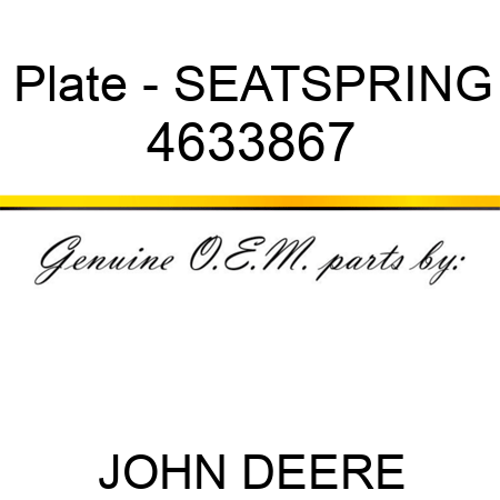 Plate - SEATSPRING 4633867
