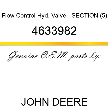 Flow Control Hyd. Valve - SECTION (5) 4633982