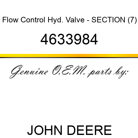 Flow Control Hyd. Valve - SECTION (7) 4633984