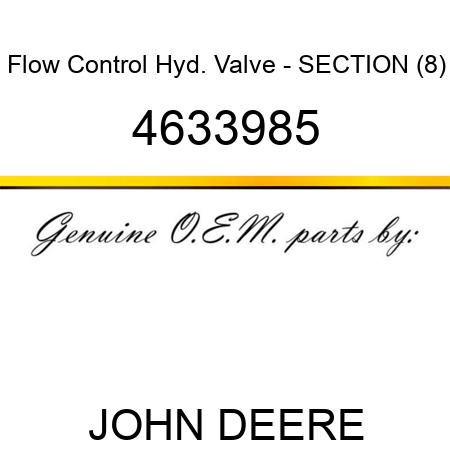 Flow Control Hyd. Valve - SECTION (8) 4633985