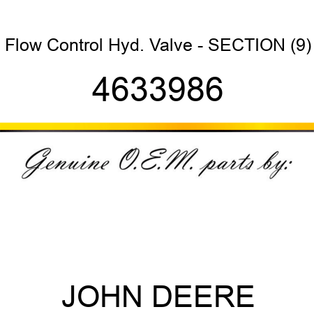 Flow Control Hyd. Valve - SECTION (9) 4633986