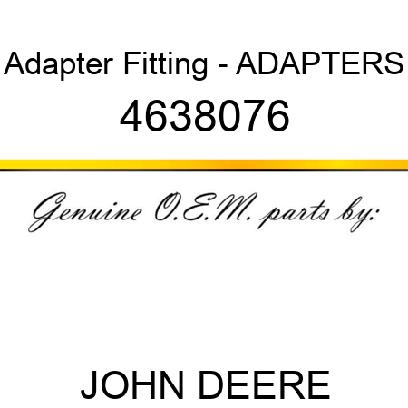Adapter Fitting - ADAPTERS 4638076