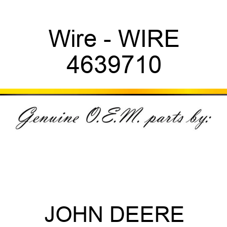 Wire - WIRE 4639710
