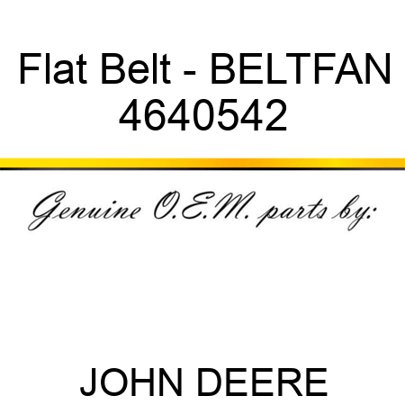 Flat Belt - BELT,FAN 4640542