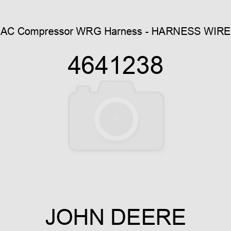 AC Compressor WRG Harness - HARNESS, WIRE 4641238