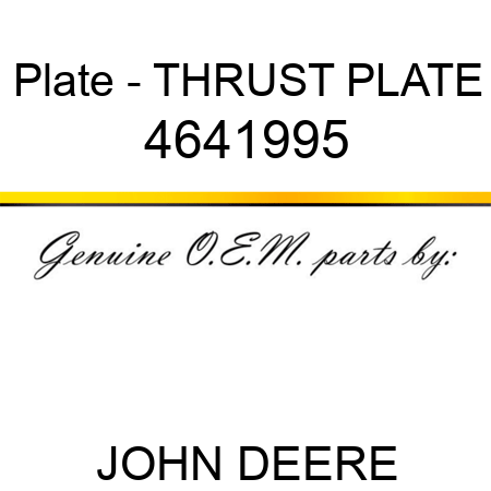 Plate - THRUST PLATE 4641995